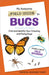 My Awesome Field Guide to Bugs: Find and Identify Your Crawling and Flying Bugs by Krystal Monique Toney