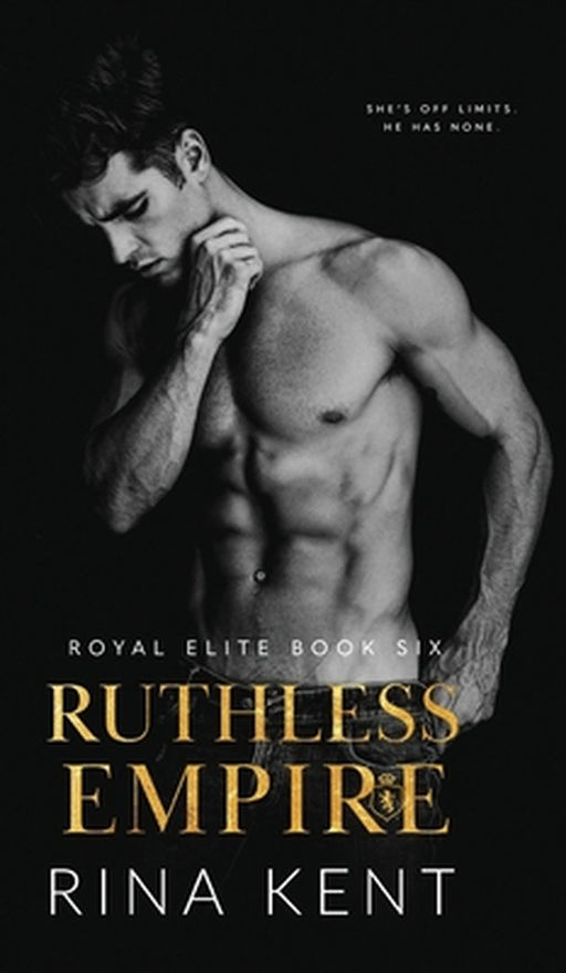 Ruthless Empire: A Dark Enemies to Lovers Romance by Kent, Rina
