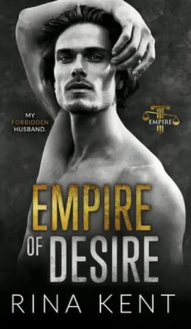 Empire of Desire by Kent, Rina