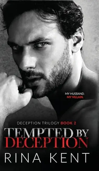 Tempted by Deception by Kent, Rina