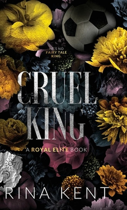 Cruel King: Special Edition Print by Rina Kent