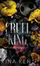 Cruel King: Special Edition Print by Rina Kent