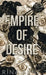 Empire of Desire: Special Edition Print by Rina Kent