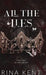 All The Lies: Special Edition Print by Rina Kent