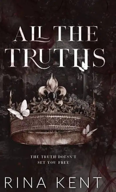 All The Truths: Special Edition Print by Rina Kent