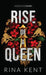 Rise of a Queen: Special Edition Print by Rina Kent