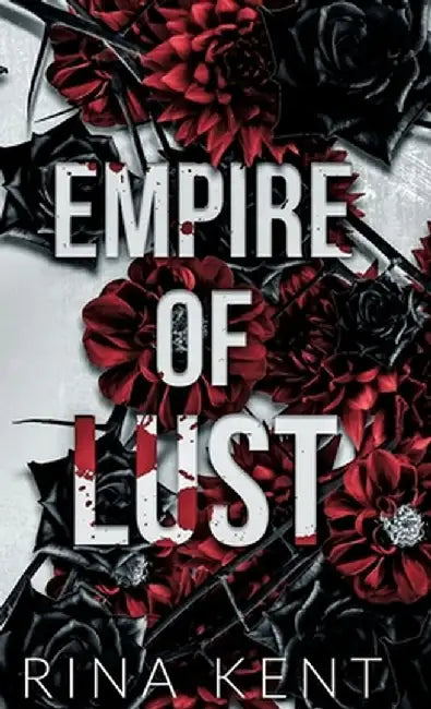 Empire of Lust: Special Edition Print by Rina Kent