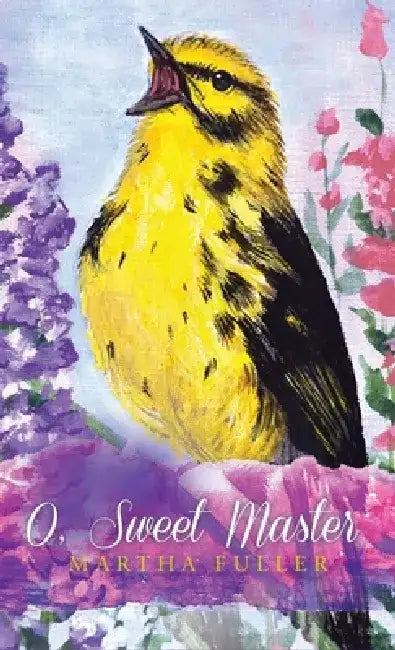 O, Sweet Master by Martha Fuller