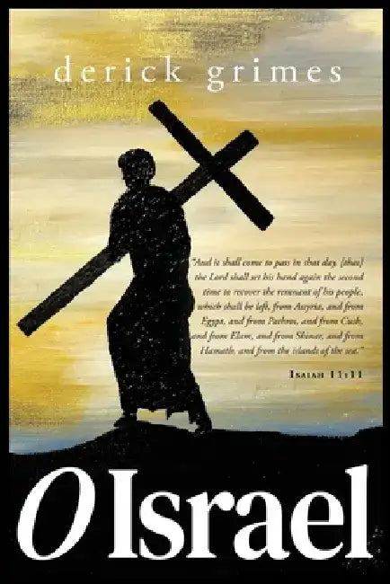 O Israel by Derick Grimes