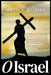 O Israel by Derick Grimes