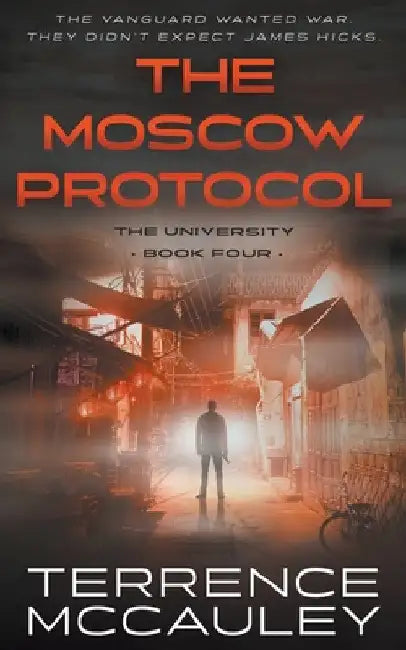 The Moscow Protocol: A Modern Espionage Thriller by Terrence McCauley