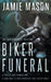 Biker Funeral: A Noir Mystery by Jamie Mason