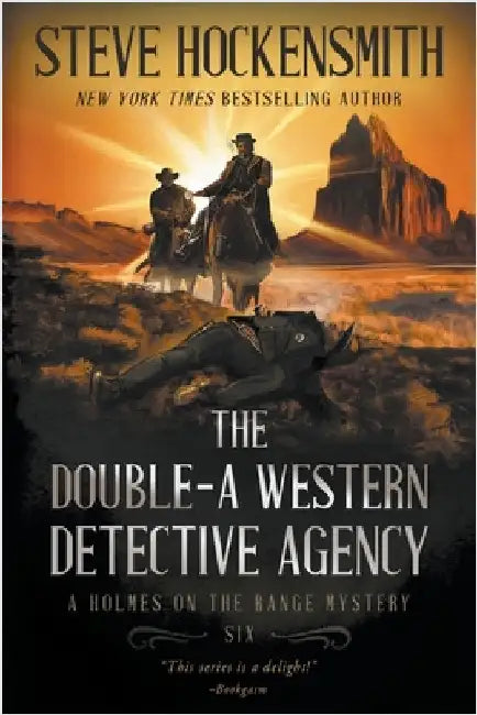 The Double-A Western Detective Agency: A Western Mystery Series by Hockensmith, Steve