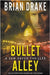 Bullet Alley: A Sam Raven Thriller by Drake, Brian