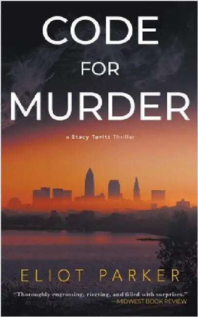 Code For Murder: A Stacy Tavitt Thriller by Parker, Eliot