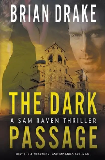 The Dark Passage: A Sam Raven Thriller by Brian Drake
