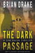The Dark Passage: A Sam Raven Thriller by Brian Drake