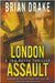 London Assault: A Sam Raven Thriller by Drake, Brian