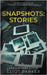 Snapshots: Stories by Parker, Eliot