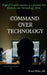 Command Over Technology by Bosco Ekka