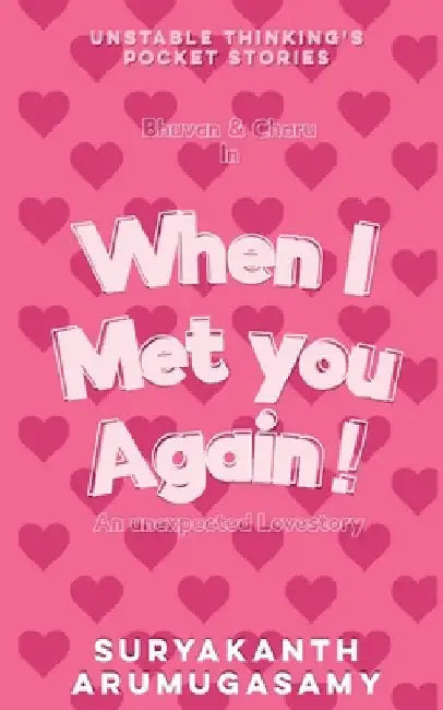 When I Met You Again! by Suryakanth Arumugasamy