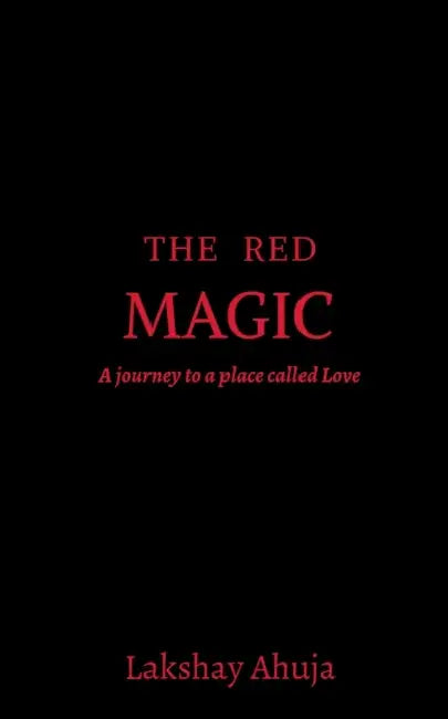The Red Magic by Lakshay Ahuja