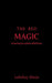 The Red Magic by Lakshay Ahuja
