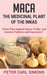 Maca - The Medicinal Plant of the Inkas by Peter Carl