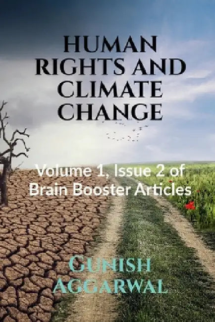 Human Rights and Climate Change by Gunish Aggarwal