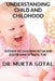Understanding Child and Childhood: Assessment and Evaluation in Early Childhood Education during the "Magical Years" by Mukta Goyal