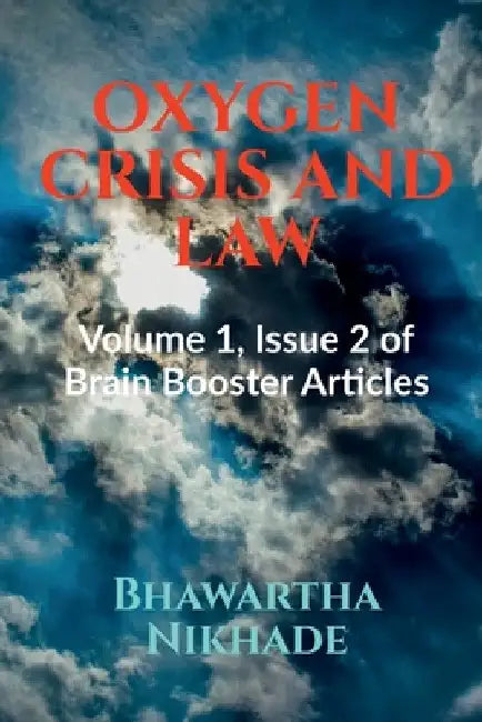 Oxygen Crisis and Law by Bhawartha Nikhade