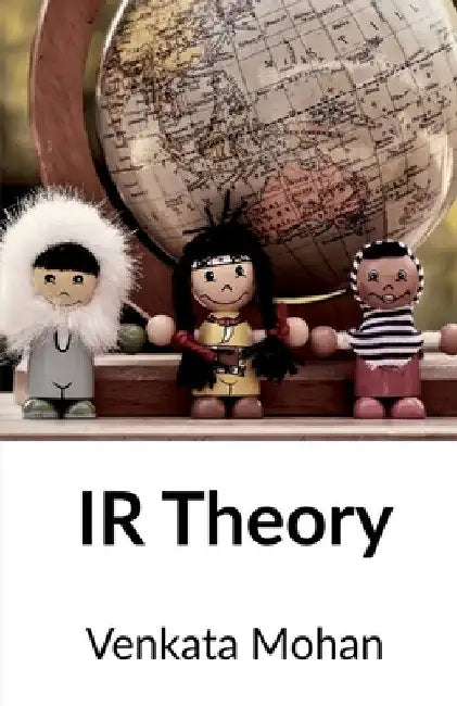 IR Theory by Venkata Mohan