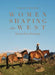 Women Shaping the West: Stories from Wyoming by Lindsay Linton Buk