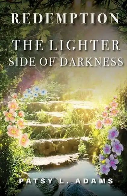 The Lighter Side of Darkness: Redemption by Patsy L. Adams