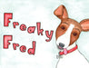 Freaky Fred by Melodie Wright