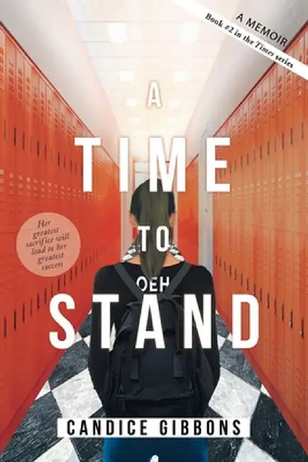 A Time to Stand: A Memoir by Candice Gibbons