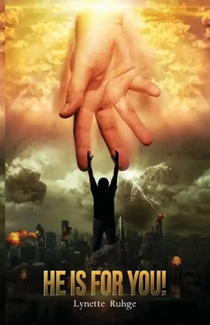 He is for You! by Lynette Ruhge