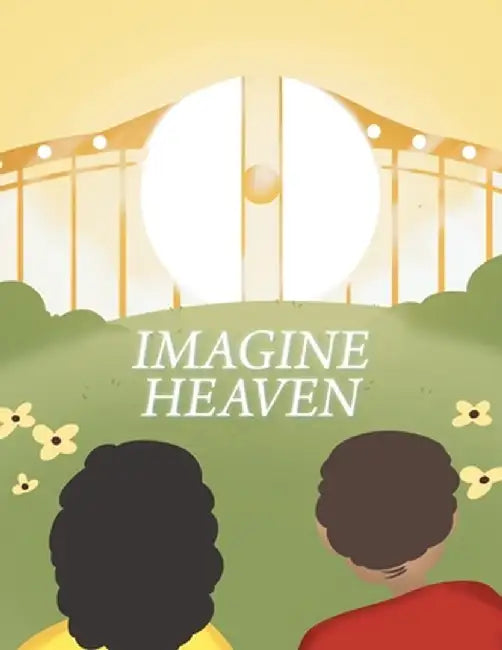 Imagine Heaven by Edna Henson