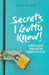 Secrets I Gotta Know!: A Teen's Guide Through the Parables of Jesus by David N. Washburn
