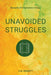 Unavoided Struggles by E. M. Bennett