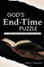 God's End-Time Puzzle: Letting Scripture Speak for Itself by William C. Edmondson