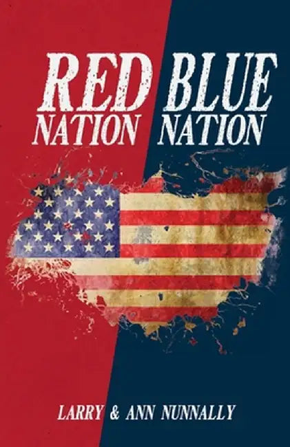 Red Nation Blue Nation by Larry Nunnally