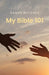 My Bible 101 by Sandy Butcher