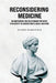 Reconsidering Medicine by Lucien Karhausen
