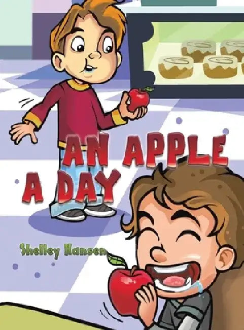 An Apple a Day by Shelley Hansen