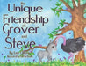 The Unique Friendship of Grover and Steve by Lee Cherry