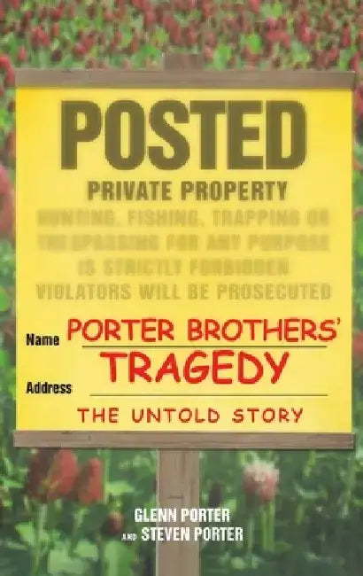 Porter Brothers' Tragedy by Glenn Porter