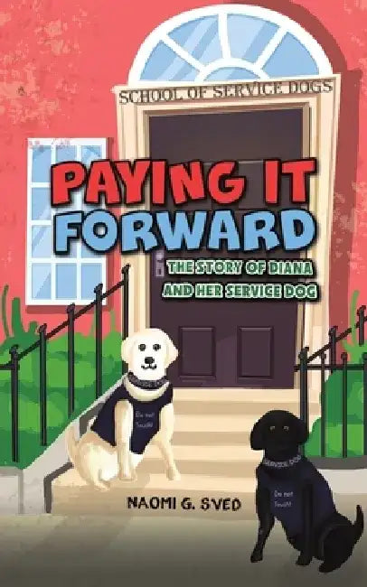 Paying It Forward by Naomi G. Sved