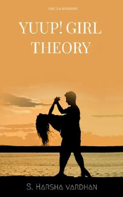 Yuup girl theory by Sadhu Harsha