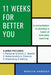11 Weeks for Better You by Bhavya Kamdar